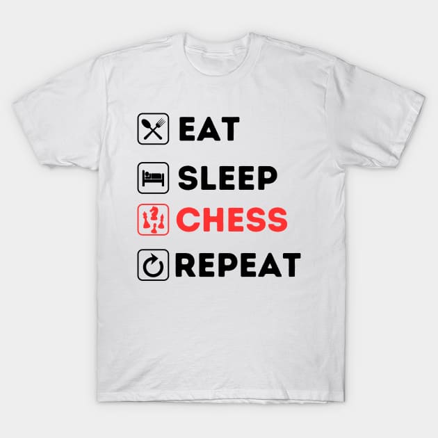 Eat Sleep CHESS Repeat T-Shirt by Qurax